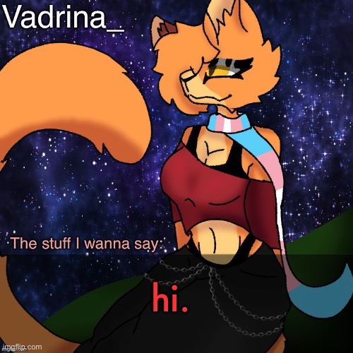 Vadrina Announcement Template (image by AlexTheTransgenderFreak) | hi. | image tagged in vadrina announcement template image by alexthetransgenderfreak | made w/ Imgflip meme maker