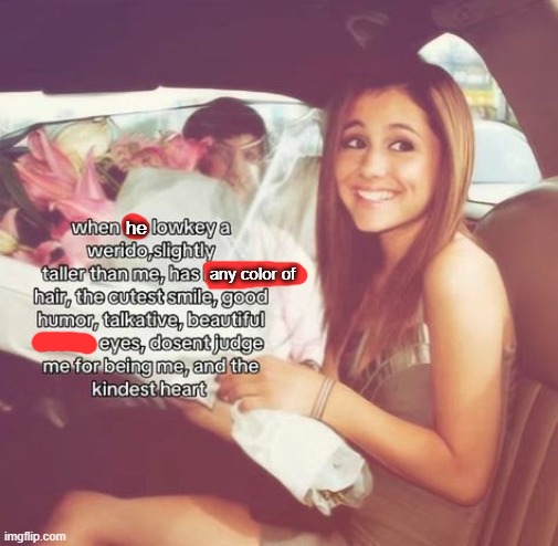 he; any color of | made w/ Imgflip meme maker