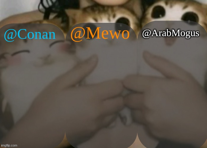 High Quality Conan, Mewo, Arabmogus shared template Blank Meme Template