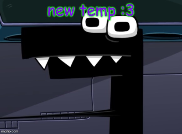 uhh... | new temp :3 | image tagged in uhh | made w/ Imgflip meme maker