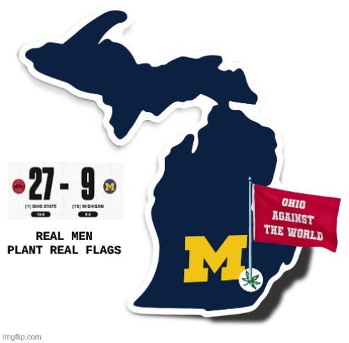 Ohio State Michigan 2025 meme | image tagged in memes,college football,nfl memes,ohio state buckeyes,ohio state,football | made w/ Imgflip meme maker