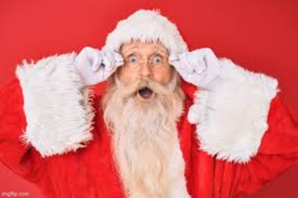 Scared santa | image tagged in scared santa | made w/ Imgflip meme maker