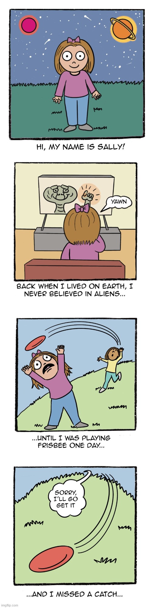 A thread of comics from 'Me, The Family Pet?' by Jejo Sleeper! (This series was the runner up in the Second Ever Comics Poll!) | image tagged in human,sally,earth,aliens,frisbee,missed | made w/ Imgflip meme maker