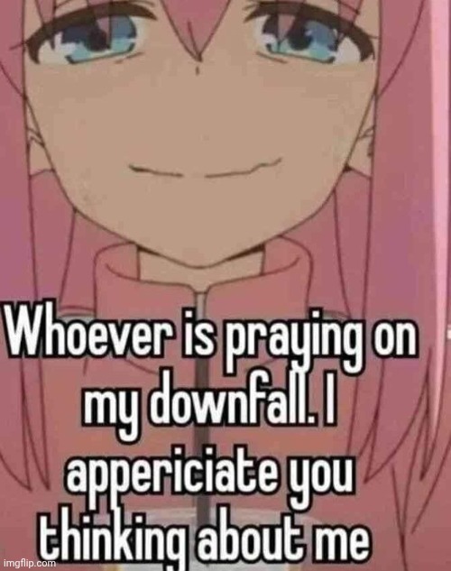 image tagged in downfall | made w/ Imgflip meme maker