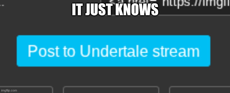 predicted exactly what I was going to do | IT JUST KNOWS | made w/ Imgflip meme maker