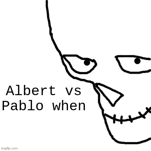 two regards fighting | Albert vs Pablo when | image tagged in bar of ice | made w/ Imgflip meme maker