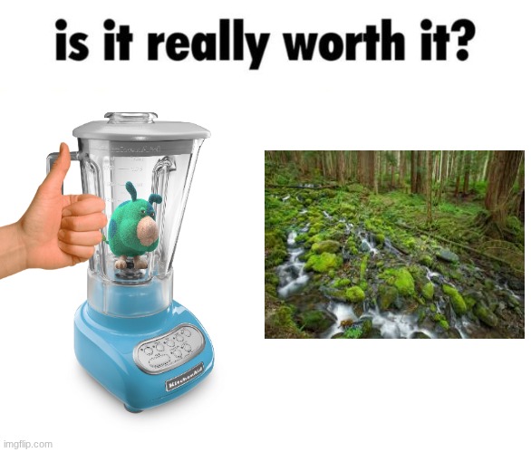 Kris lets think before we eat | image tagged in is it really worth it | made w/ Imgflip meme maker