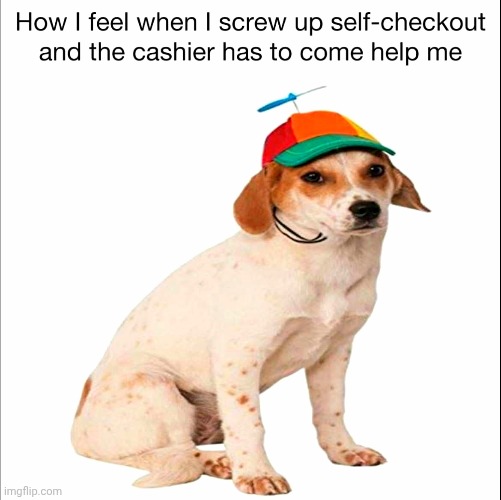 Me at the self-checkout in ASDA: | image tagged in maybe im dum | made w/ Imgflip meme maker