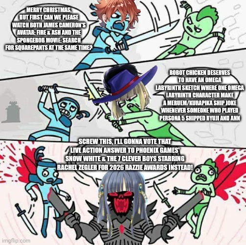 Sword fight | MERRY CHRISTMAS, BUT FIRST CAN WE PLEASE WATCH BOTH JAMES CAMERON'S AVATAR: FIRE & ASH AND THE SPONGEBOB MOVIE: SEARCH FOR SQUAREPANTS AT THE SAME TIME? ROBOT CHICKEN DESERVES TO HAVE AN OMEGA LABYRINTH SKETCH WHERE ONE OMEGA LABYRINTH CHARACTER MAKE A MERUEM/KURAPIKA SHIP JOKE WHENEVER SOMEONE WHO PLAYED PERSONA 5 SHIPPED RYUJI AND ANN; SCREW THIS, I'LL GONNA VOTE THAT LIVE ACTION ANSWER TO PHOENIX GAMES' SNOW WHITE & THE 7 CLEVER BOYS STARRING RACHEL ZEGLER FOR 2026 RAZZIE AWARDS INSTEAD! | image tagged in sword fight,barbenheimer,james cameron,christmas,razzie,spongebob squarepants | made w/ Imgflip meme maker