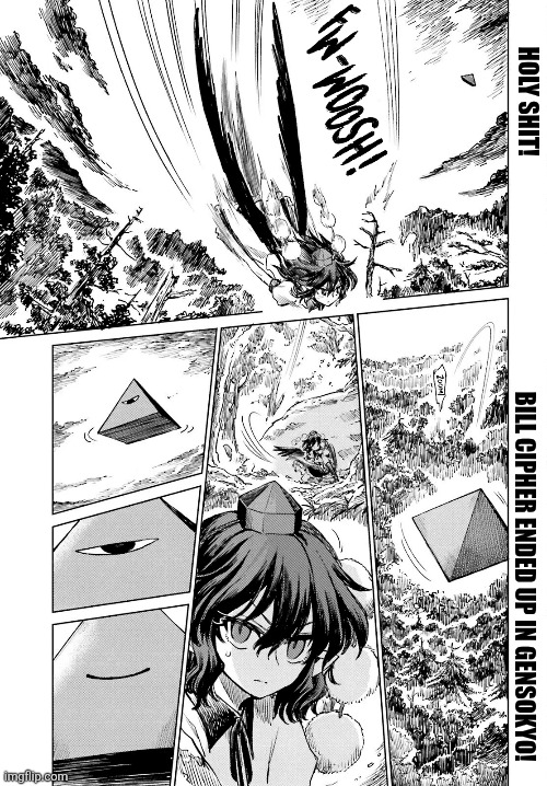 HOLY SHIT! BILL CIPHER ENDED UP IN GENSOKYO! | image tagged in memes,illuminati,fly | made w/ Imgflip meme maker