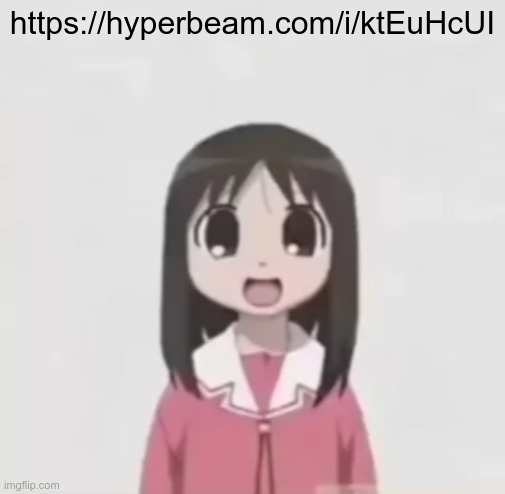 https://hyperbeam.com/i/ktEuHcUI | https://hyperbeam.com/i/ktEuHcUI | image tagged in osaka is scary uncropped | made w/ Imgflip meme maker
