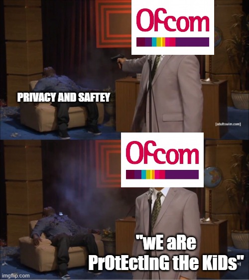 it was NEVER about the kids | PRIVACY AND SAFTEY; "wE aRe PrOtEctInG tHe KiDs" | image tagged in memes,who killed hannibal | made w/ Imgflip meme maker