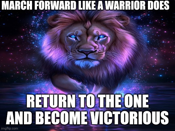 When the Mind is Clear (Iron Lion Zion Mindset) | MARCH FORWARD LIKE A WARRIOR DOES; RETURN TO THE ONE AND BECOME VICTORIOUS | image tagged in the lion king,the lion guard,who wants to be a millionaire,awkward moment sealion,neon genesis evangelion,lion | made w/ Imgflip meme maker