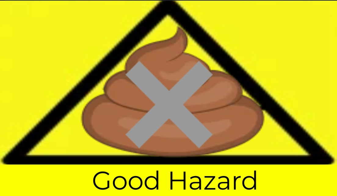 GOOD HAZARD Blank Meme Template