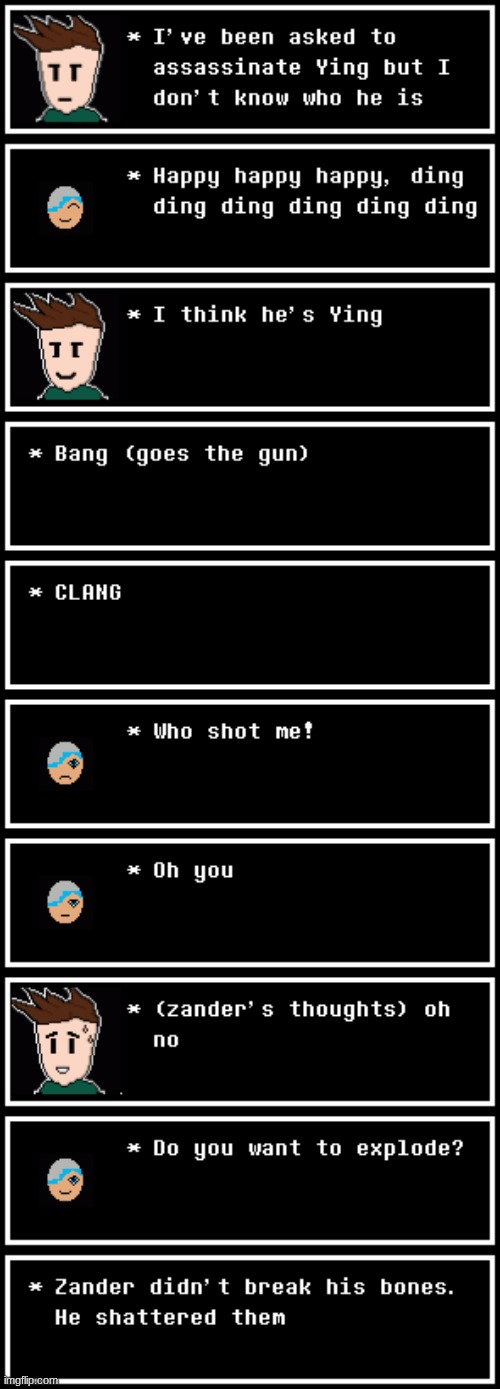 Ying deflected zander's bullet (I specificaly asked woshua if i could use zander and he said yes) | made w/ Imgflip meme maker