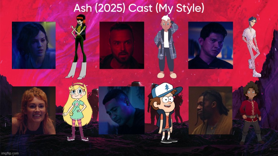Ash (2025) Cast (My Style) | image tagged in ash 2025 cast my style,meme,memes,spoof cast,ash,characters | made w/ Imgflip meme maker