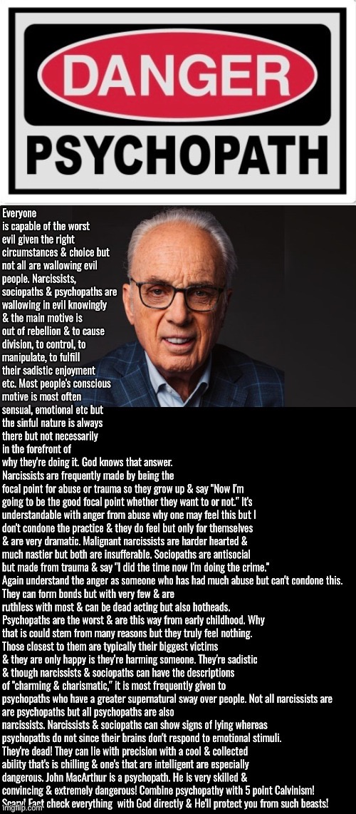 Danger Psychopath | image tagged in psychopath,calvinist memes,calvinism,false teachers,anti calvinism,reformed theology | made w/ Imgflip meme maker