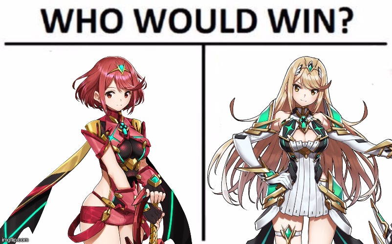 Personally, My favorite's Mythra, so I'm voting her | image tagged in memes,who would win,pyra,mythra,xenoblade chronicles 2 | made w/ Imgflip meme maker