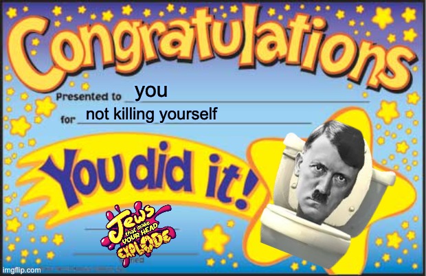 conkratulachions | you; not killing yourself | image tagged in memes,happy star congratulations | made w/ Imgflip meme maker