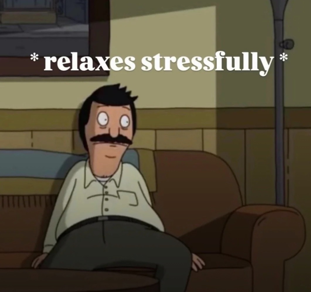 Relaxes stressfully Blank Meme Template