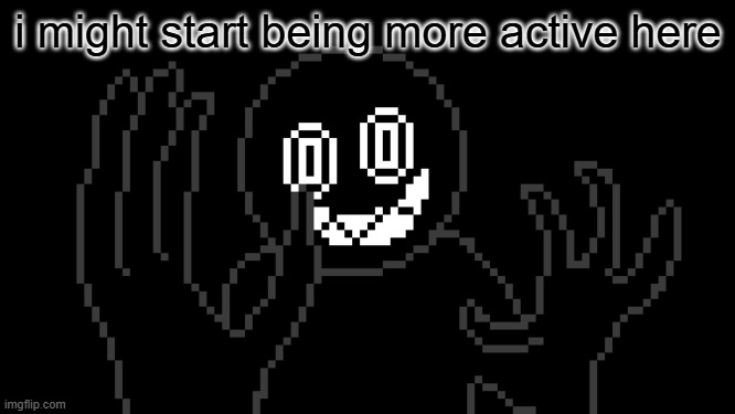 MR THING!!! | i might start being more active here | image tagged in mr thing | made w/ Imgflip meme maker