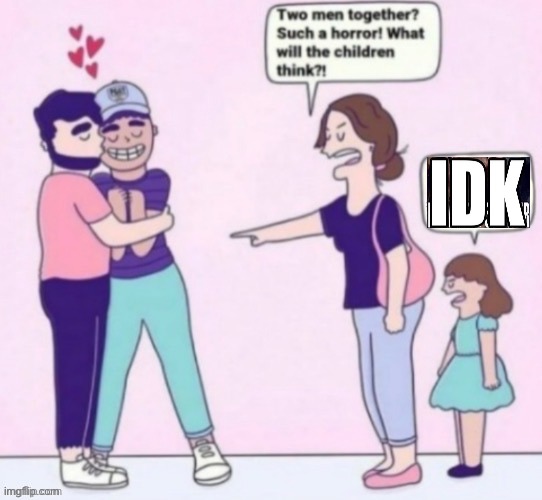 What will the children think | image tagged in what will the children think | made w/ Imgflip meme maker