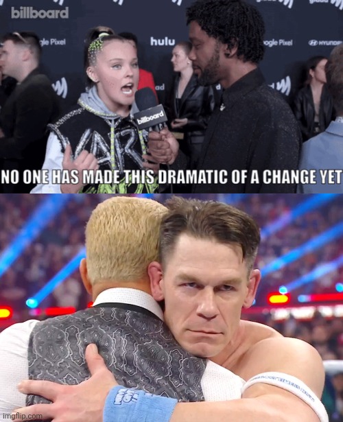 Old news atp but whatevs | image tagged in jojo siwa no one has made this dramatic of a change,john cena heel hug,wwe | made w/ Imgflip meme maker