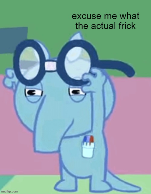 image tagged in sniffles without glasses | made w/ Imgflip meme maker