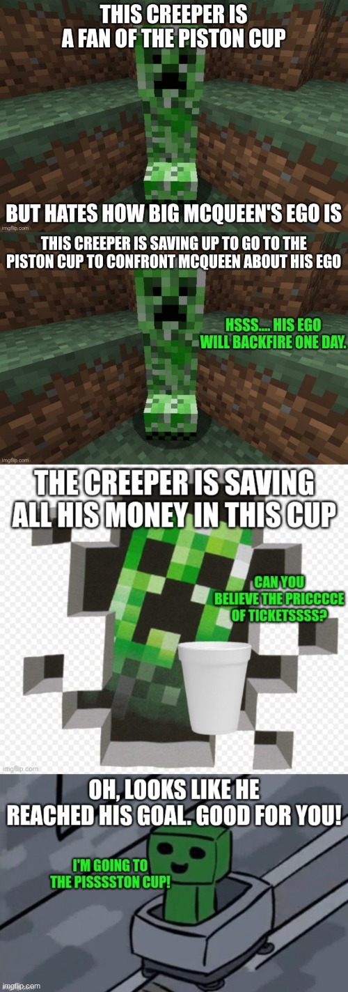 the start of the creeper vs mcqueen saga I started last night | made w/ Imgflip meme maker