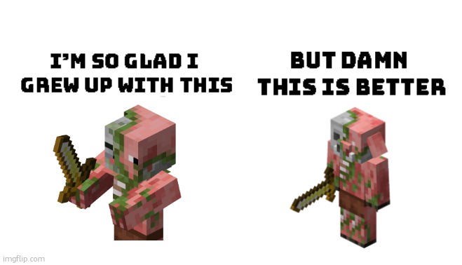 Im so glad i grew up with this, but damn this is better | image tagged in im so glad i grew up with this but damn this is better | made w/ Imgflip meme maker