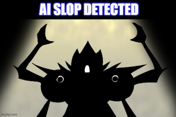 AI SLOP DETECTED | made w/ Imgflip meme maker
