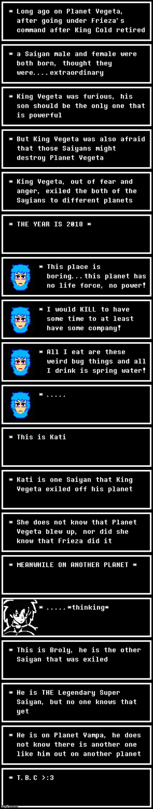 SORRY IF THERE'S ANY SPOILERS FOR PEOPLE WHO HAVEN'T SEEN DBS; Broly! | made w/ Imgflip meme maker