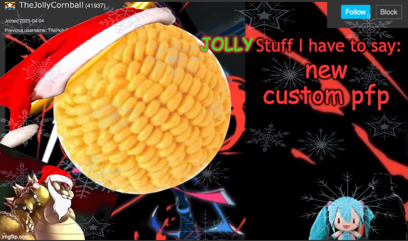 TheJollyCornball Template | new custom pfp | image tagged in thejollycornball template | made w/ Imgflip meme maker