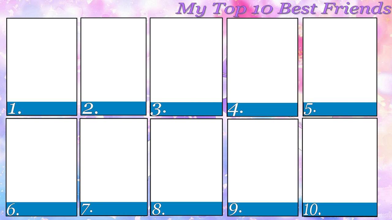 Top 10 best friends Blank Meme Template