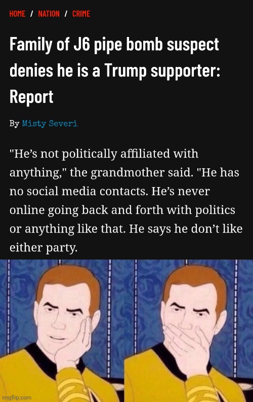 another lefty lie exposed | image tagged in sarcastically surprised kirk | made w/ Imgflip meme maker