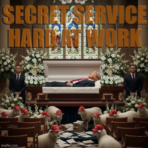 THE SECRET SERVICE HARD AT WORK | SECRET SERVICE HARD AT WORK; SECRET SERVICE HARD AT WORK | image tagged in secret service,trump,maga,participation trophy,deep state,hard work | made w/ Imgflip meme maker
