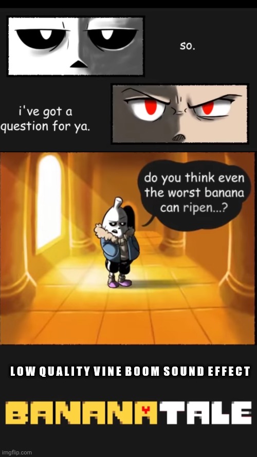 mmmh tasty (aw, no susie pu-?) | L O W  Q U A L I T Y  V I N E  B O O M  S O U N D  E F F E C T | image tagged in memes,undertale | made w/ Imgflip meme maker