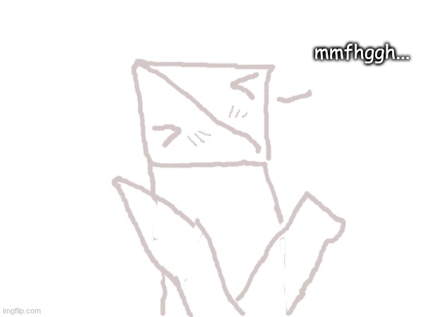 mmfhggh... | made w/ Imgflip meme maker