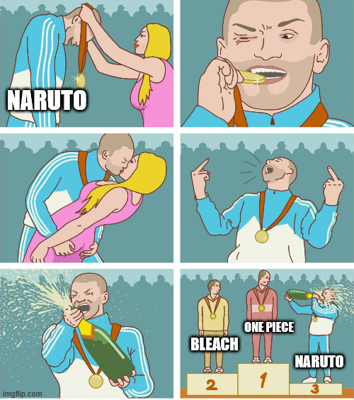 Big Three be like | NARUTO; ONE PIECE; BLEACH; NARUTO | image tagged in 3rd place celebration | made w/ Imgflip meme maker