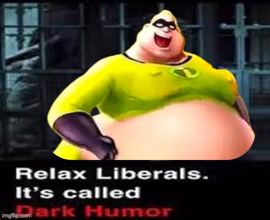 Relax liberals | image tagged in relax liberals | made w/ Imgflip meme maker