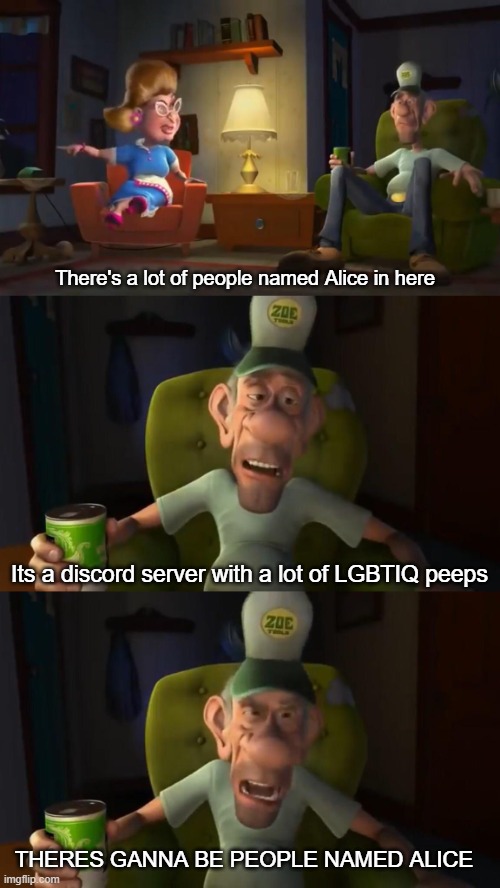 People named alice | There's a lot of people named Alice in here; Its a discord server with a lot of LGBTIQ peeps; THERES GANNA BE PEOPLE NAMED ALICE | image tagged in cow farm | made w/ Imgflip meme maker