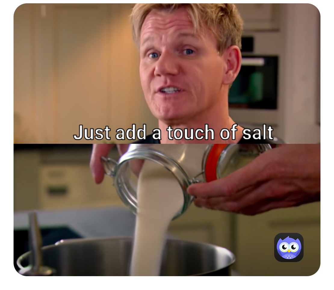 Gordon Ramsey salt Blank Meme Template