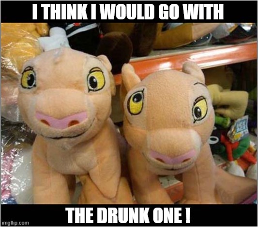 Choosing A Present ? | I THINK I WOULD GO WITH; THE DRUNK ONE ! | image tagged in christmas presents,weird,toy | made w/ Imgflip meme maker