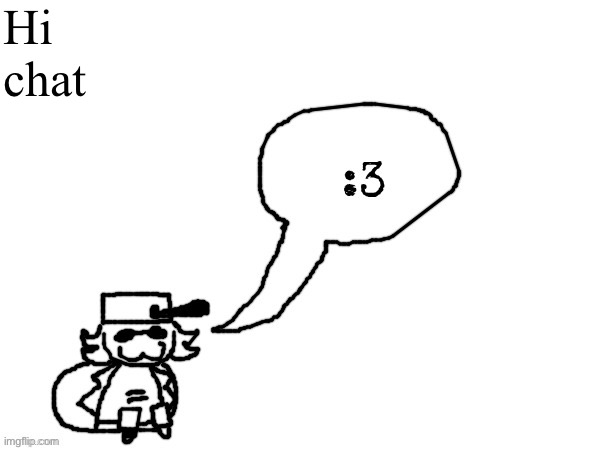 Ducc-The-Ultimate's creature announcement temp | Hi chat | image tagged in ducc-the-ultimate's creature announcement temp | made w/ Imgflip meme maker