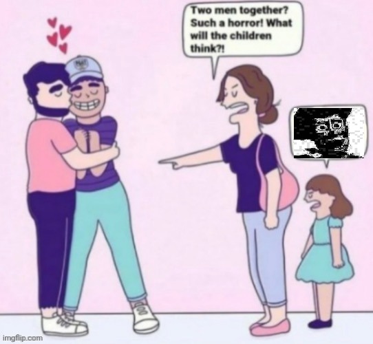 What will the children think | image tagged in what will the children think | made w/ Imgflip meme maker