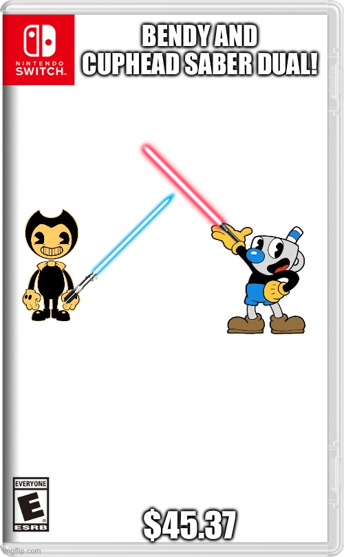 Nintendo Switch | BENDY AND CUPHEAD SABER DUAL! $45.37 | image tagged in nintendo switch | made w/ Imgflip meme maker