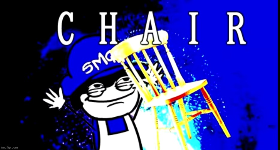Chair | image tagged in chair | made w/ Imgflip meme maker