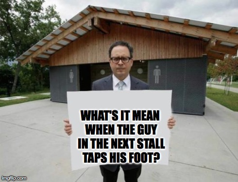 Minnan-Wong | WHAT'S IT MEAN WHEN THE GUY IN THE NEXT STALL TAPS HIS FOOT? | image tagged in minnan-wong | made w/ Imgflip meme maker