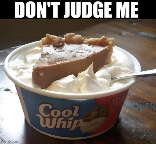 Don't Judge Me | DON'T JUDGE ME | image tagged in chrisjoines1 | made w/ Imgflip meme maker