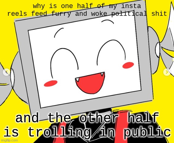 BUTCHER VANITY ICY | why is one half of my insta reels feed furry and woke political shit; and the other half is trolling in public | image tagged in butcher vanity icy | made w/ Imgflip meme maker